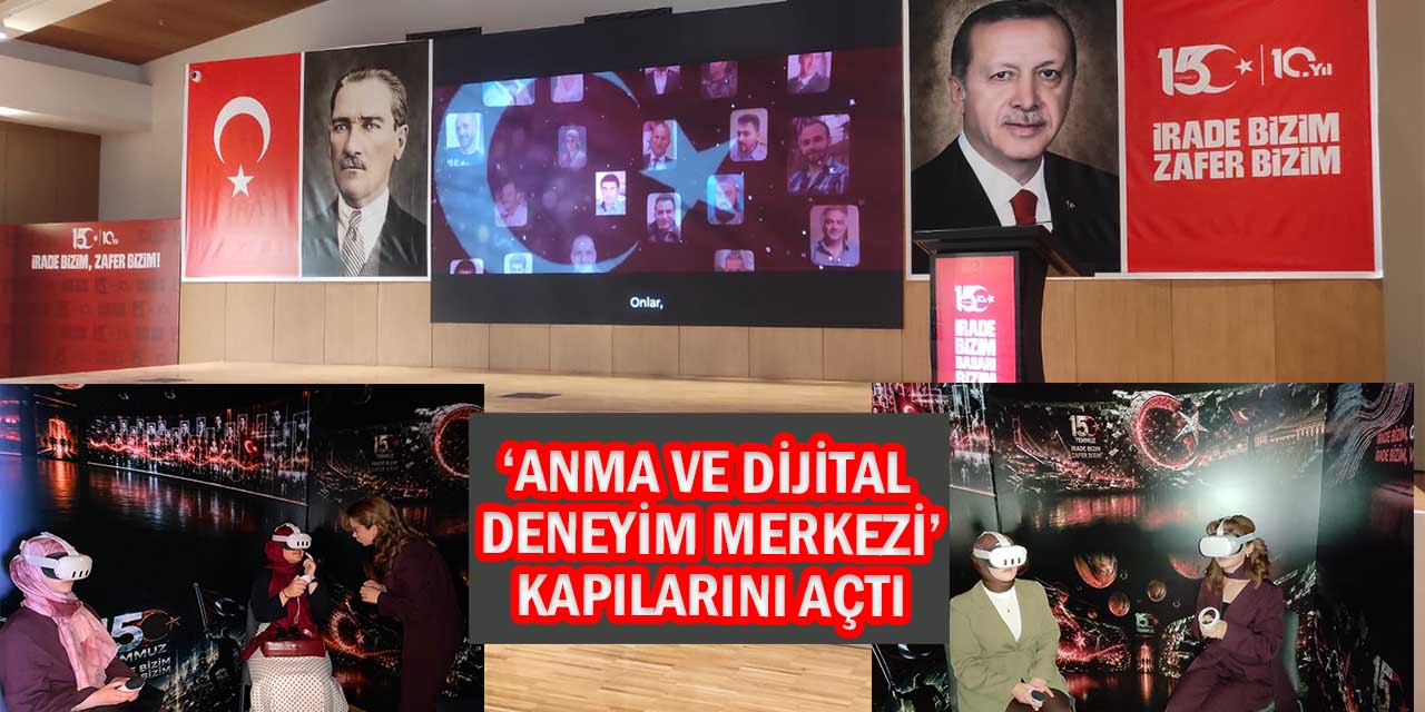 ‘Anma ve Dijital Deneyim Merkezi’ Ziyarete Açıldı