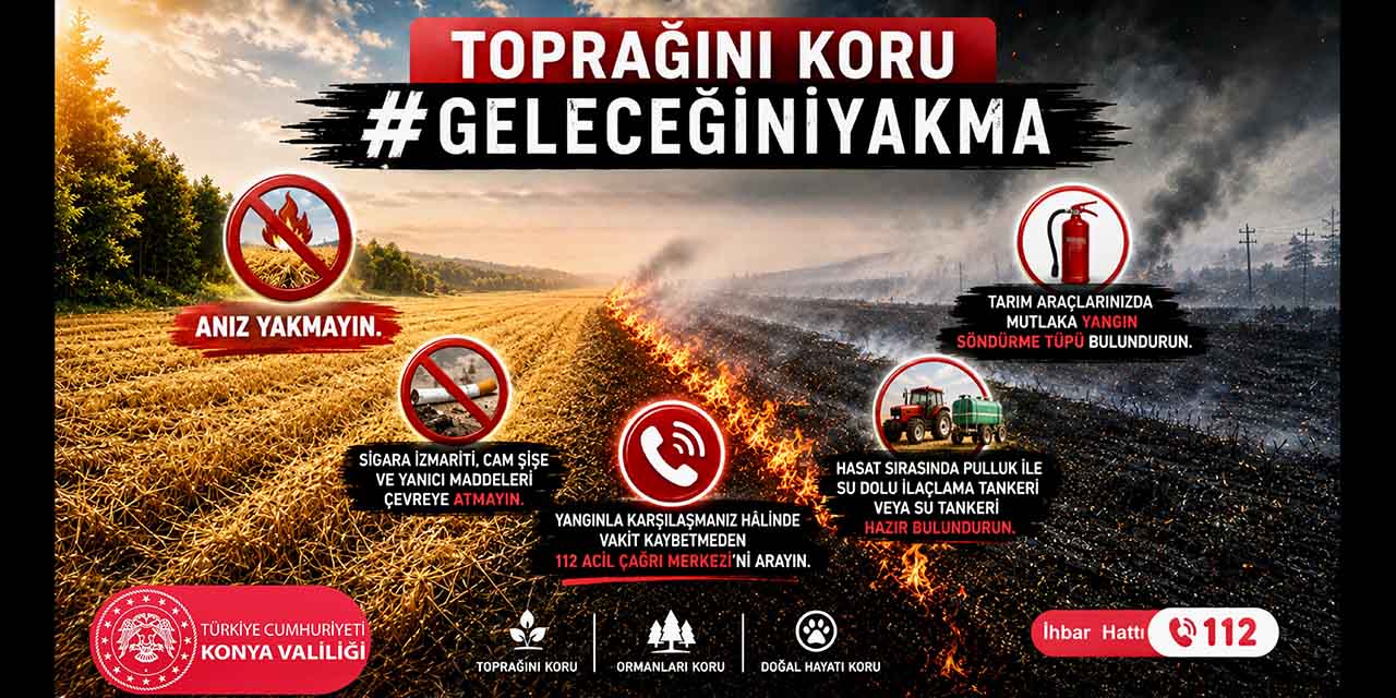Konya Valiliği, Anız Yangınlarına Karşı Uyardı!