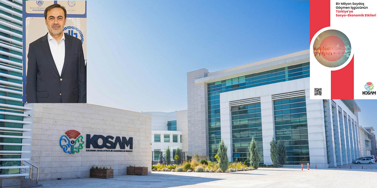 KOSAM: “Türkiye’nin Önümüzdeki Dönemde 1 Milyon Kişilik İlave İşgücüne İhtiyacı Var”