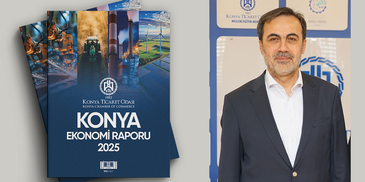 Öztürk: “Hedefimiz, Konya’nın Üretim Gücünü Daha Yüksek Teknolojiyle Geleceğe Taşımaktır”