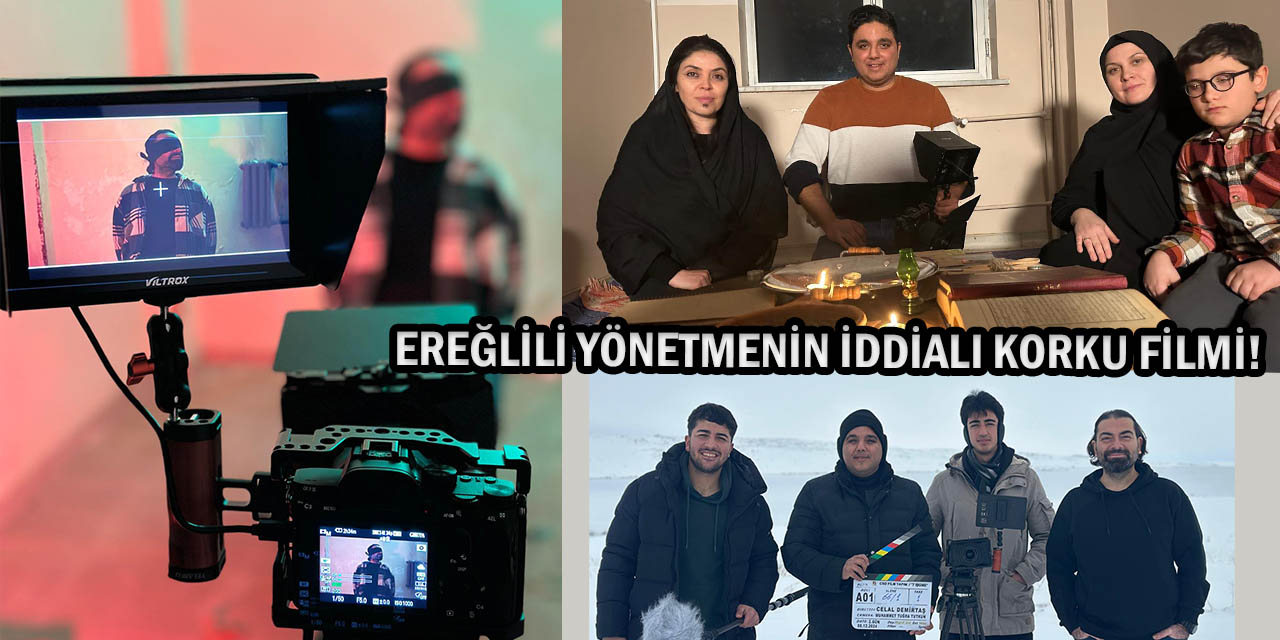 Ereğlili Yönetmen İddialı Konuştu: “Türk Sinemasında Ezber Bozduk!”