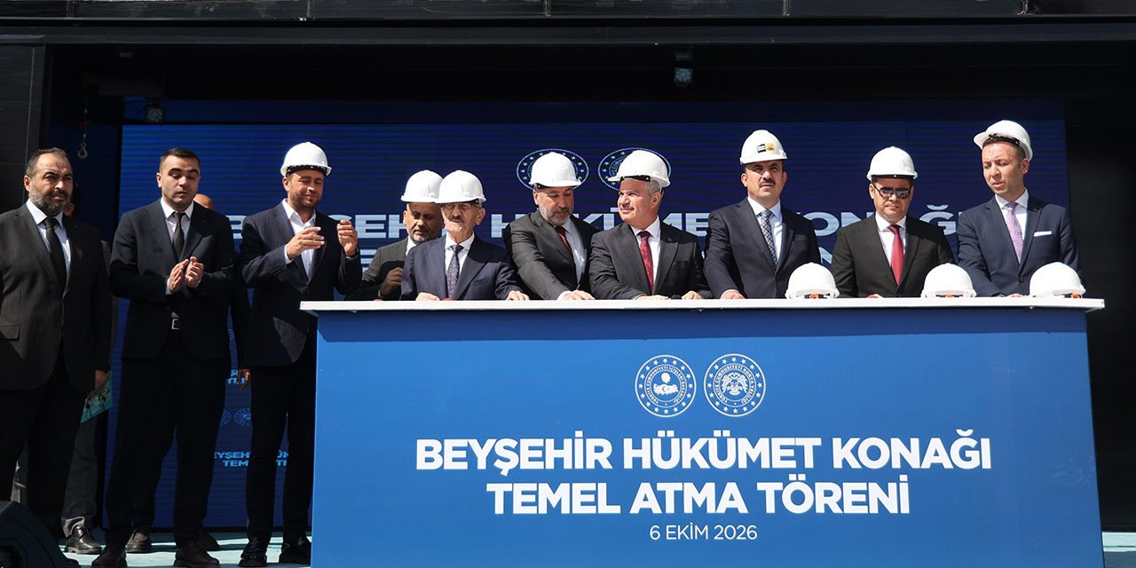 Beyşehir Hükümet Konağı’nın Temeli Törenle Atıldı