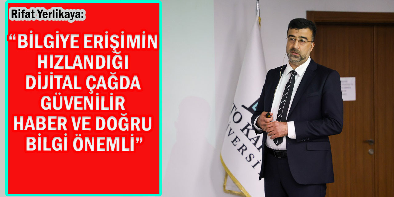Yerlikaya: “Bilgiye Erişimin Hızlandığı Dijital Çağda Güvenilir Haber ve Doğru Bilgi Önemli”