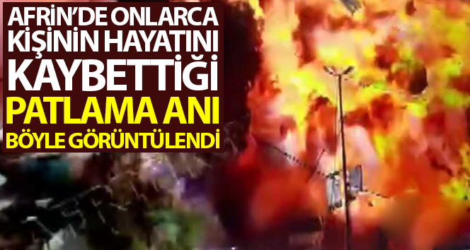 Afrin’de patlama anı