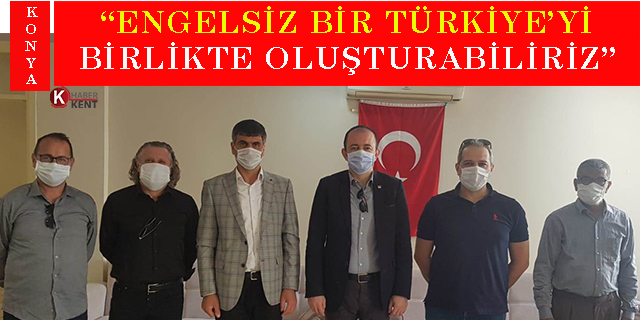 Bektaş: “Engelsiz bir Türkiye’yi birlikte oluşturabiliriz”