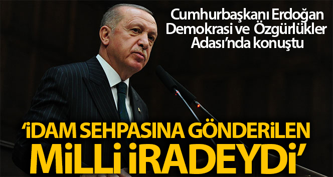 Demokrasi ve Özgürlükler Adası, Cumhurbaşkanı Erdoğan’ın katılımıyla açıldı