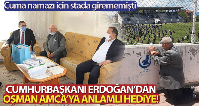 Cuma namazı için stada alınmayan dedeye Cumhurbaşkanı Erdoğan’dan hediye