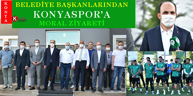 Belediye Başkanlarından Konyaspor’a moral ziyareti