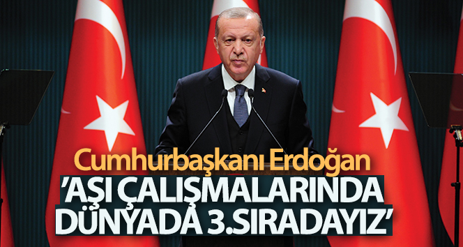Cumhurbaşkanı Erdoğan’dan Kovid-19 aşısı müjdesi