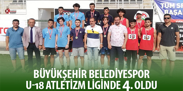 Büyükşehir Belediyespor U18 Atletizm Liginde 4. Oldu