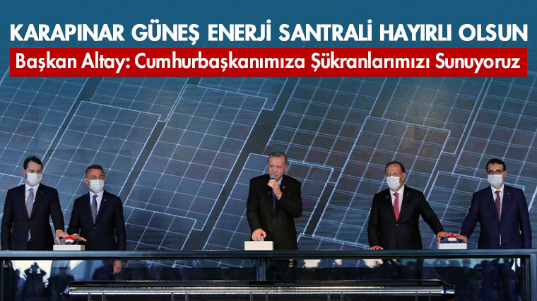 Başkan Altay’dan, Cumhurbaşkanı Erdoğan’a teşekkür