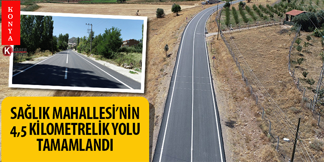 Konya Büyükşehir Sağlık Mahallesinin 4,5 kilometrelik yolu tamamladı