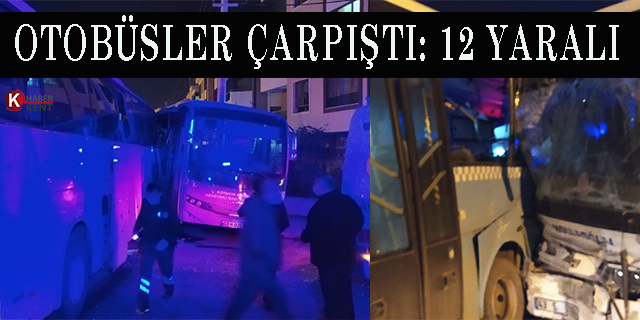 Kütahya'da otobüsler çarpıştı: 12 yaralı