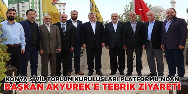 Konya STK Platformu’ndan Başkan Akyürek’e  tebrik ziyareti