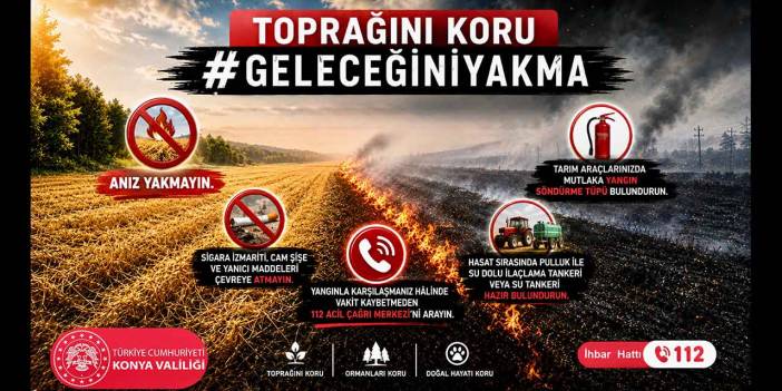 Konya Valiliği, Anız Yangınlarına Karşı Uyardı!