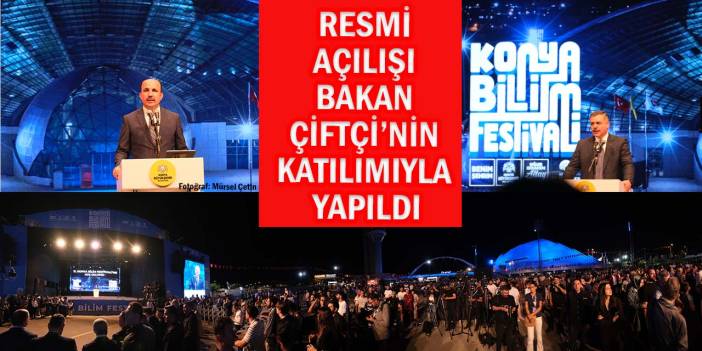 Konya Bilim Festivali’nin Resmi Açılışı Bakan Çiftçi’nin Katılımıyla Yapıldı